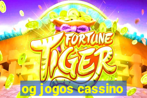 og jogos cassino